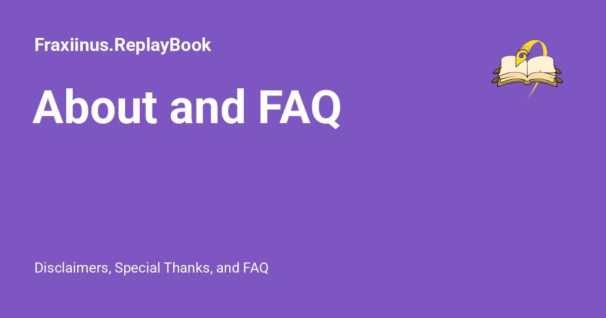 About and faq fraxiinus replaybook